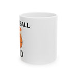 Basketball Dad Mug, (11oz, 15oz)