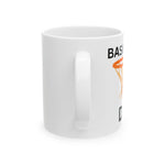 Basketball Dad Mug, (11oz, 15oz)