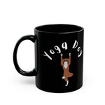 Yoga Dog Mug (11oz, 15oz)