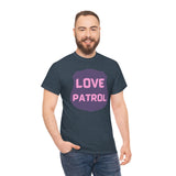 Love Patrol T-Shirt