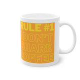 I don't share coffee Mug