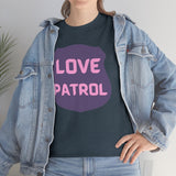 Love Patrol T-Shirt